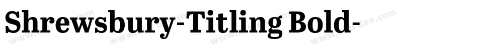 Shrewsbury-Titling Bold字体转换
